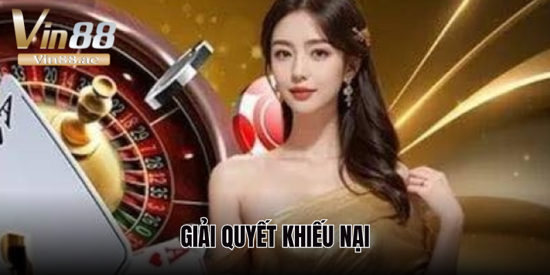 Vin88 có uy tín không và những lưu ý mà bạn cần biết 3 Nhà cái giải quyết nhanh chóng các khiếu nại của người dùng