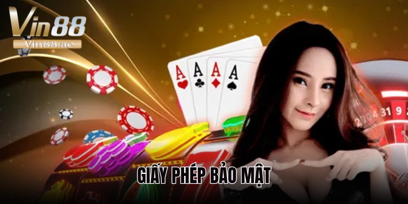 Vin88 có uy tín không và những lưu ý mà bạn cần biết 2 Thương hiệu có đầy đủ giấy phép hoạt động thể hiện sự uy tín