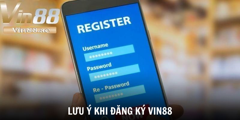 Đăng Ký Vin88 Chỉ Trong 60 Giây – Nhận Ngay Ưu Đãi Khủng 3 Hội viên cần có ý thức bảo vệ tài khoản sau khi đăng ký Vin88