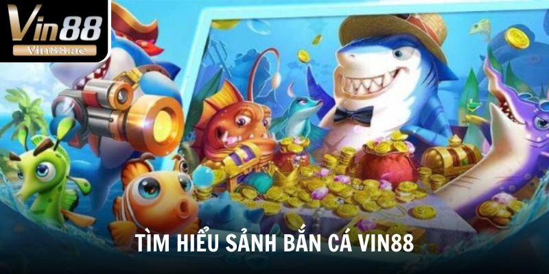 Bắn Cá Vin88 - Trải Nghiệm Săn Cá Đỉnh Cao Thắng Lớn 2025 1 Một số thông tin về bắn cá Vin88