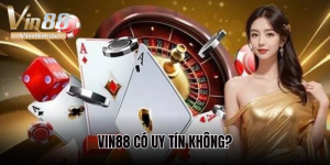 Vin88 có uy tín không và những lưu ý mà bạn cần biết